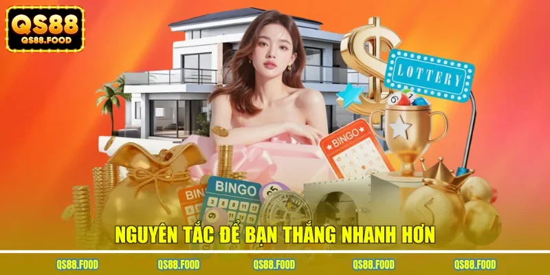 Nguyên tắc để bạn thắng nhanh hơn
