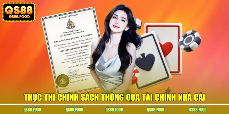 Thực thi chính sách thông qua tài chính nhà cái